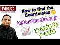 How to find the coordinates | Reflection through X -axis & Y-axis | Coordinate Geometry