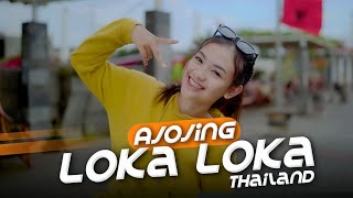 Loka Loka Toca Toca Thailand x Ajojing ( DJ Topeng Remix )