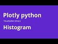 Histogram - How to Create Histogram Plot using Plotly in Python