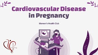 Webinar: Cardiovascular Disease in Pregnancy | Dr. Curnew MD