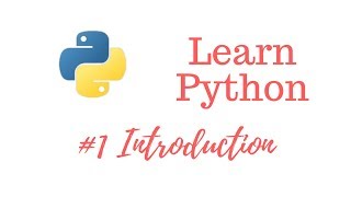 Learn Python Episode #1: Introduction