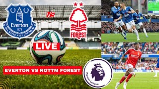 Everton vs Nottingham Forest Live Stream Premier League EPL Football Match Score Highlights Vivo FC