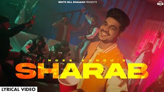 Sharab (Lyrical Video) @NdeeKundu  | Ashu Twinkle  | New Haryanvi Song 2023 | Haryanvi DJ Songs