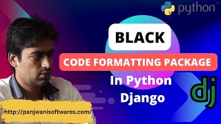 Code Formatting in Python using "black" package | Hindi