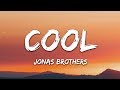 Jonas Brothers - Cool (Lyrics)