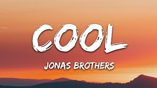 Jonas Brothers - Cool (Lyrics)
