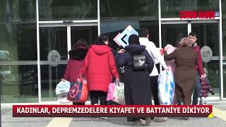 ÇORUMLU KADINLAR DEPREMZEDELER İÇİN KIYAFET VE BATTANİYE DİKİYOR