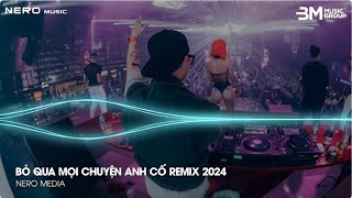 MỞ LỐI CHO EM REMIX ♫ BỎ QUA MỌI CHUYỆN ANH CỐ CHO DÙ BIẾT SẼ SỤP ĐỔ REMIX HOT TREND TIKTOK 2024