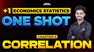 Plus One Economics Statistics | Correlation | Vishnu | One Shot Revision | Triple i