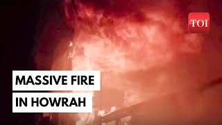 Howrah: Terrifying blaze engulfs 15 shops; cause of fire unknown