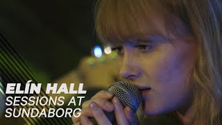 Elín Hall - Sessions at Sundaborg