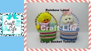 Craft Life Large Rainbow Loom Basket Tutorial