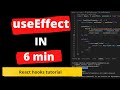 React useEffect explained with example in  6 minutes | React hooks tutorial for beginner
