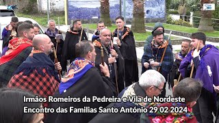 Irmãos Romeiros da Pedreira e Vila de Nordeste Encontro com as Familias Santo António Ponta Delgada