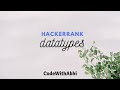 Java Datatypes HackerRank Solution  | Java Tutorial | CodeWithAbhi |