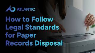 Secure Document Destruction: How to Follow Legal Standards for Paper Records Disposal