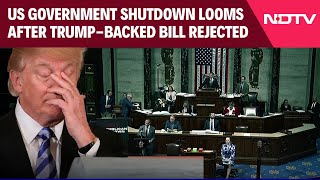 Donald Trump | US Government Shutdown Looms After Trump-Backed Bill Rejected