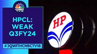 HPCL Slips Over 5% In Trade After Reporting A Weak Q3FY24 Earnings | CNBC TV18