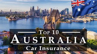 Best Car Insurance Australia 🚗 | Top 10 Cheap Car Insurance - Auto Insurance Australia