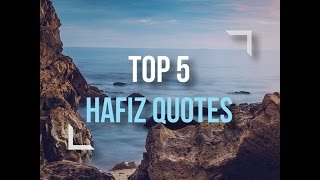 Top 5 Hafiz Quotes