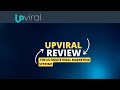 UpViral Review | UpViral -  The Ultimate Viral Referral Marketing System