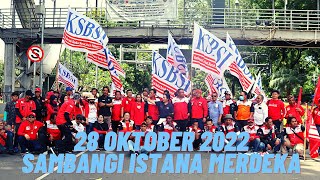 Demo KSBSI 28 Oktober 2022, Istana Merdeka