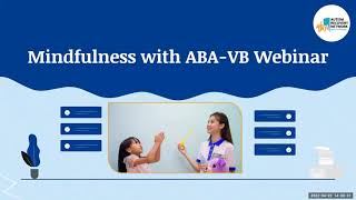 Mindfulness with ABA VB Webinar