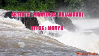 Mwayinga (Guiamusu) - Monyu