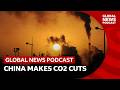 Could China cutting CO2 be good news for the planet? | Global News Podcast