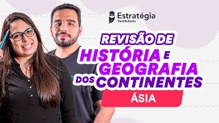 Revisão de História e Geografia dos Continentes - Ásia