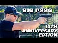 Sig P226 40th Anniversary Edition - the 80's are still cool