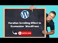 Parallax scrolling effect in WordPress Elementor builder