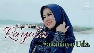 RAYOLA - SALAHNYO UDA || LAGU MINANG