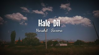 Hale Dil Tujhko Sunata | Murder 2 | Harshit Saxena | Full audio song