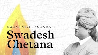 A Documentary on Swami Vivekananda's Swadesh Chetana | SRI RAMAKRISHNA PRABHA English Channel |