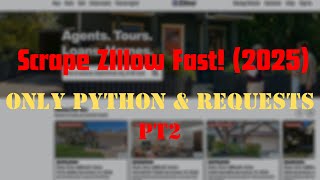Scraper Zillow with Only Requests Python FAST(2025) PART2