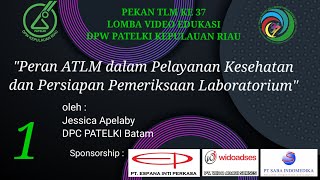 Peran ATLM dalam Pelayanan Kesehatan \u0026 Persiapan Pemeriksaan Laboratorium || Peserta 1 Video Edukasi