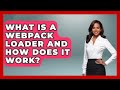 What Is a Webpack Loader and How Does It Work? | JavaScript Toolkit News