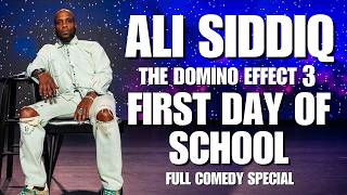 The Domino Effect Part 3: First Day Of School  {FULL Comedy Special - ALI SIDDIQ