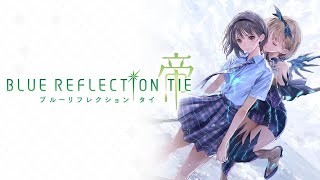 Blue Reflection: Second Light / TIE OST Opening - GLITTER by Chata (茶太) [FULL]