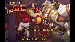 Let's Play Divinity Original Sin with DracoAsier and Maglos Episode 181