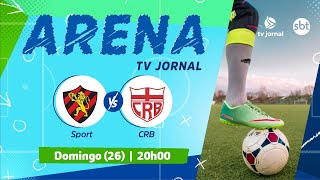 SPORT X CRB: destaques do futebol e os jogos da rodada | ARENA TV JORNAL (26/03/2023)