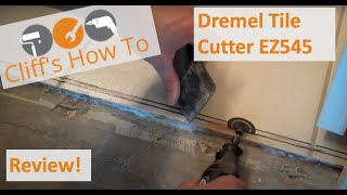 Dremel Diamond Tile Cutter EZ545 Review