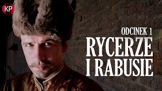 W walce z infamisem | Rycerze i Rabusie, odcinek 1 | Polski Serial Przygodowy