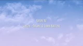 Nayan Ne Lyrics Song With English Translation | Dhvani Bhanushali And Jubin Nautiyal