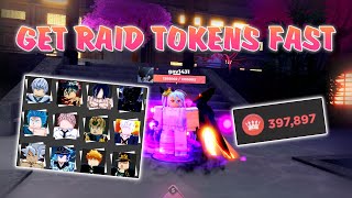 how to get raid tokens FAST in anime dimensions