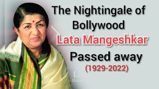 Veteran Indian Playback Singer Lata Mangeshkar Passed Away | Nightingale of Bollywood.