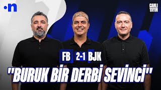 Fenerbahçe - Beşiktaş Maç Sonu | Serdar Ali Çelikler, Ali Ece, Emek Ege