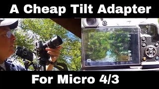 Tilt Adapter for Micro 4/3: Cheap and Fun! ep.37