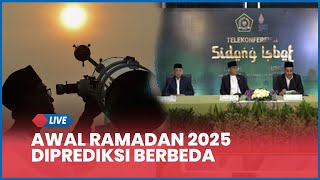 🔴 LIVE Awal Ramadan 2025 Diprediksi Berbeda, Kemenag Gelar Sidang Isbat Hari Ini